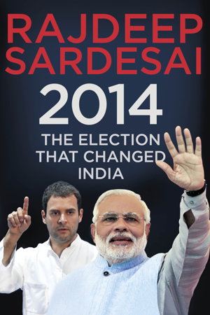Cover art for 2014: The Election That Changed India