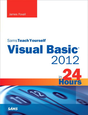 Cover art for Sams Teach Yourself Visual Basic 2012 in 24 Hours, Complete Starter Kit