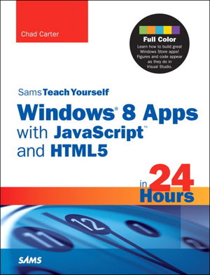 Cover art for Sams Teach Yourself Windows 8 Apps with JavaScript and HTML5in 24 Hours