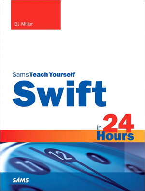 Cover art for Swift in 24 Hours, Sams Teach Yourself