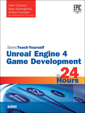Cover art for Unreal Engine 4 Game Development in 24 Hours, Sams Teach Yourself
