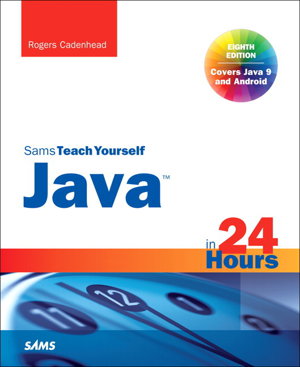 Cover art for Java in 24 Hours, Sams Teach Yourself (Covering Java 9)