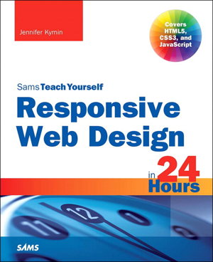 Cover art for Responsive Web Design in 24 Hours, Sams Teach Yourself