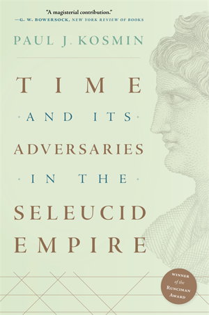 Cover art for Time and Its Adversaries in the Seleucid Empire