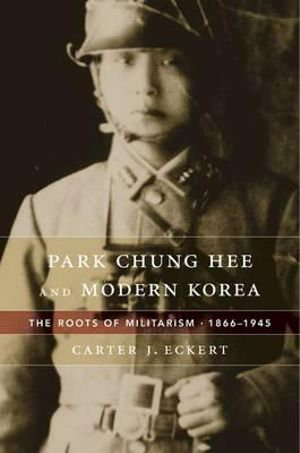 Cover art for Park Chung Hee and Modern Korea