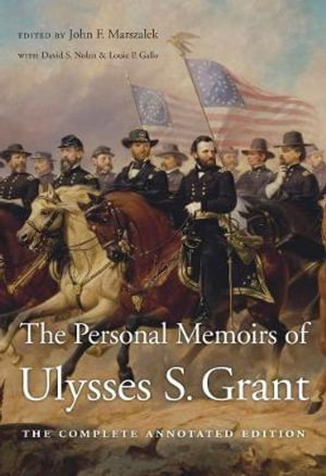 Cover art for Personal Memoirs of Ulysses S. Grant The Complete Annotated Edition