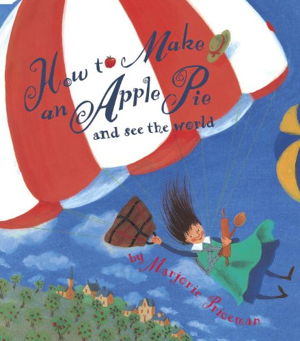 Cover art for How to Make an Apple Pie and See the World