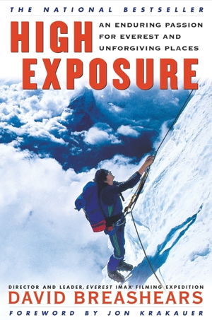Cover art for High Exposure an Enduring Passion for Everest and Unforgiving Places