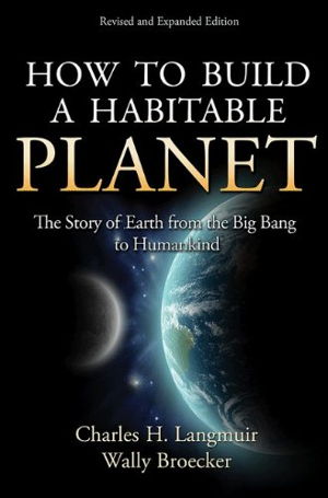 Cover art for How to Build a Habitable Planet the Story of Earth from the Big Bang to Humankind