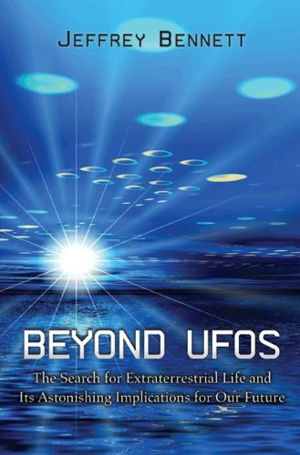 Cover art for Beyond UFOs The Search for Extraterrestrial Life and Its Astonishing Implications for Our Future