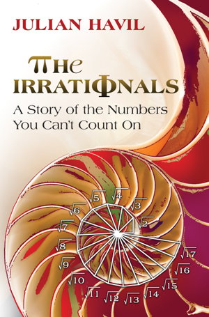 Cover art for The Irrationals A Story of the Numbers You Can't Count on