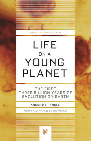 Cover art for Life on a Young Planet The First Three Billion Years of Evolution on Earth
