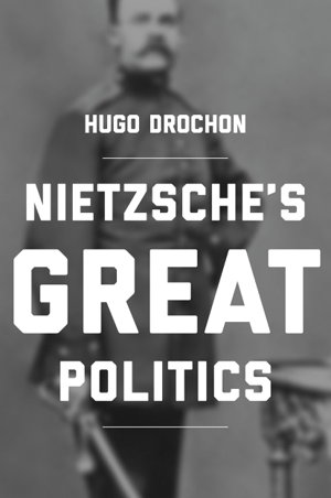 Cover art for Nietzsche's Great Politics