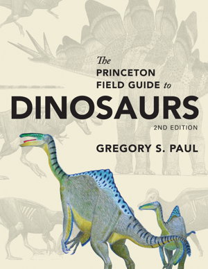 Cover art for Princeton Field Guide to Dinosaurs