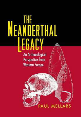 Cover art for Neanderthal Legacy An Archaeological Perspective from