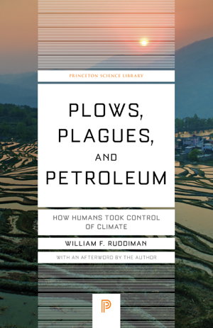 Cover art for Plows Plagues and Petroleum How Humans Took Control of Climate