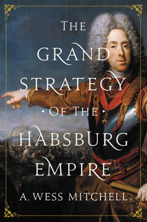 Cover art for The Grand Strategy of the Habsburg Empire