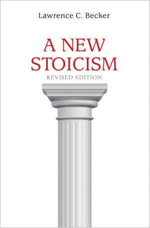 Cover art for A New Stoicism (Revised Edition)