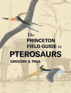 Cover art for The Princeton Field Guide to Pterosaurs