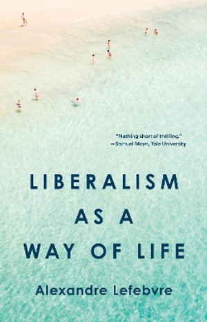 Cover art for Liberalism as a Way of Life