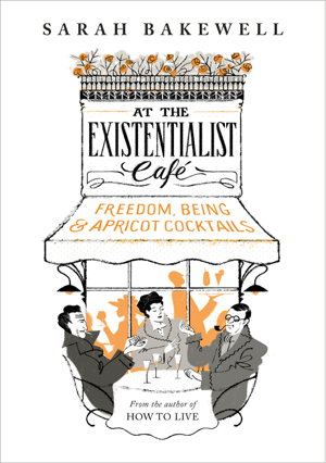 Cover art for At the Existentialist Cafe Freedom Being and Apricot Cocktails