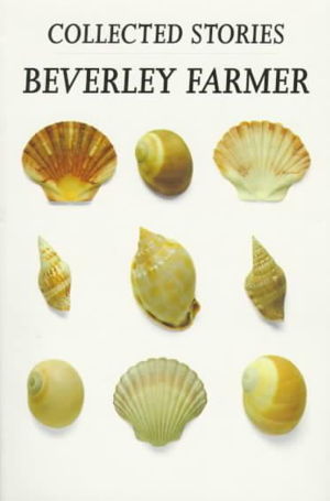 Cover art for Beverley Farmer: Collected Stories