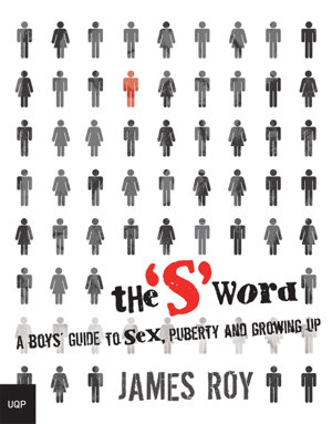 Cover art for The S Word: A Boy's Guide To Sex, Puberty And Growing Up