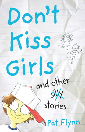 Cover art for Don't Kiss Girls and Other Silly Stories