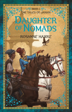 Cover art for Daughter of Nomads Book 1 The Tales of Jahani