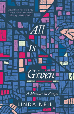Cover art for All Is Given: A Memoir in Songs