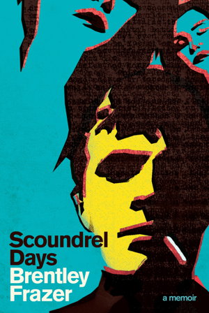 Cover art for Scoundrel Days: A Memoir