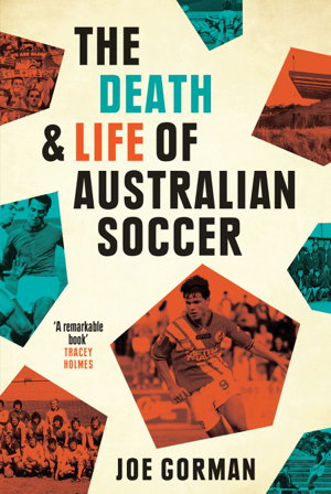 Cover art for Death and Life of Australian Soccer