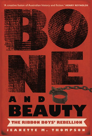 Cover art for Bone and Beauty: The Ribbon Boys' Rebellion of 1830