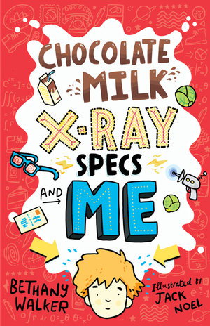 Cover art for Chocolate Milk, X-Ray Specs and Me!