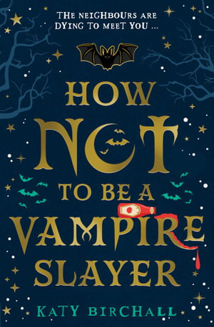 Cover art for How Not To Be A Vampire Slayer