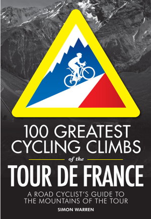 Cover art for 100 Greatest Cycling Climbs of the Tour de France