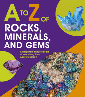 Cover art for A to Z of Rocks, Minerals and Gems