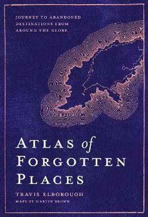 Cover art for Atlas of Forgotten Places