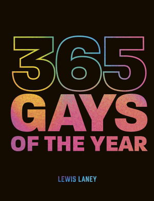 Cover art for 365 Gays of the Year (Plus 1 for a Leap Year)