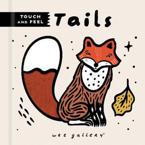 Cover art for Tails (Wee Gallery Touch and Feel)