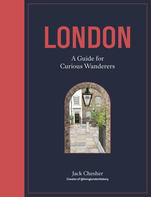 Cover art for London: A Guide for Curious Wanderers