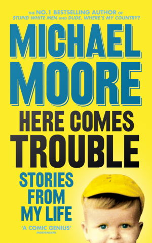 Cover art for Here Comes Trouble: Stories From My Life