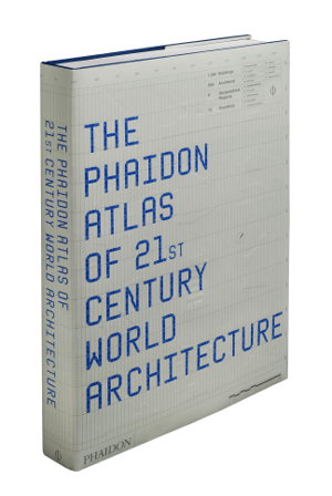Cover art for The Phaidon Atlas of 21st Century World Architecture