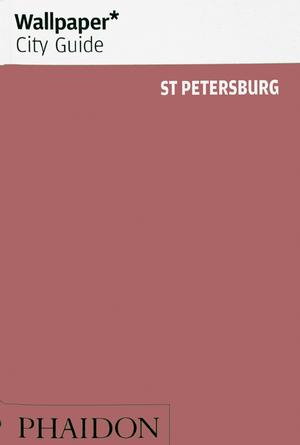Cover art for Wallpaper* City Guide St Petersburg 2012
