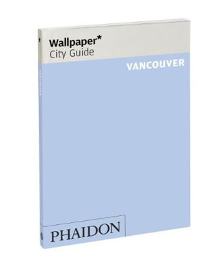 Cover art for Wallpaper* City Guide Vancouver