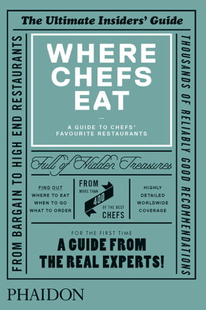 Cover art for Where Chefs Eat A Guide to Chef's Favourite Restaurants