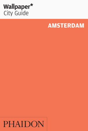 Cover art for Wallpaper* City Guide Amsterdam
