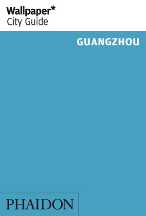 Cover art for Wallpaper* City Guide Guangzhou