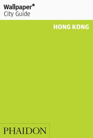 Cover art for Wallpaper* City Guide Hong Kong 2014