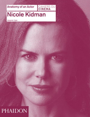 Cover art for Nicole Kidman: Anatomy of an Actor